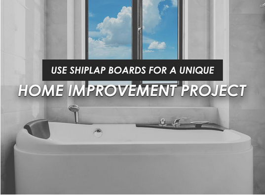 Use Shiplap Boards For A Unique Home Improvement Project