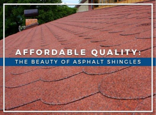 Affordable Quality: The Beauty of Asphalt Shingles